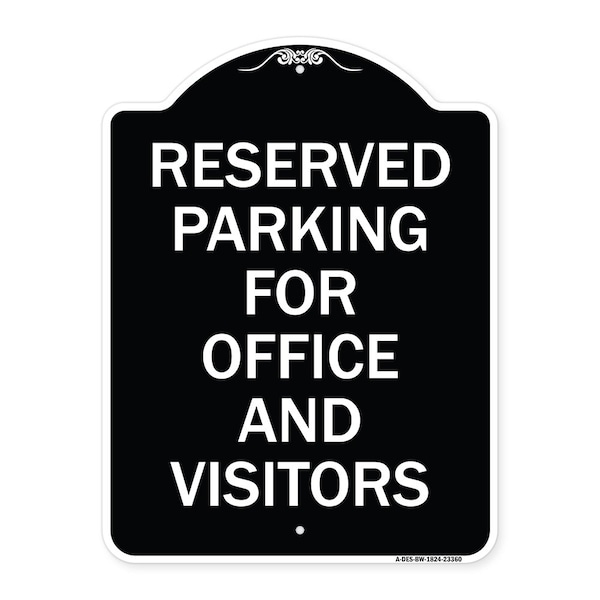 Signmission Parking Reserved Parking for Office and Visitors Heavy-Gauge Aluminum Sign, 24" x 18", BW-1824-23360 A-DES-BW-1824-23360 - main